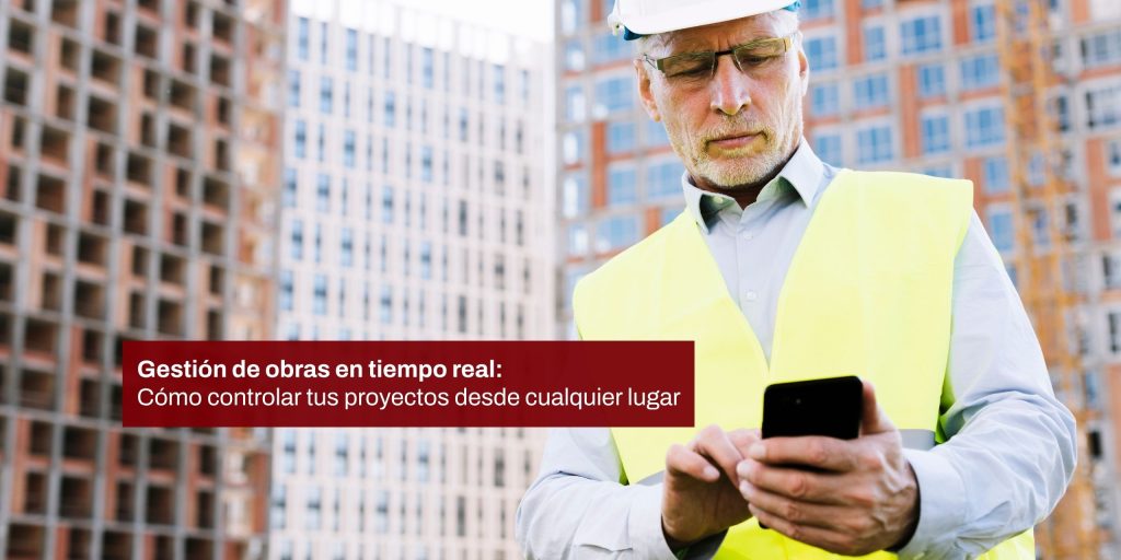 Gestión de obras en tiempo real